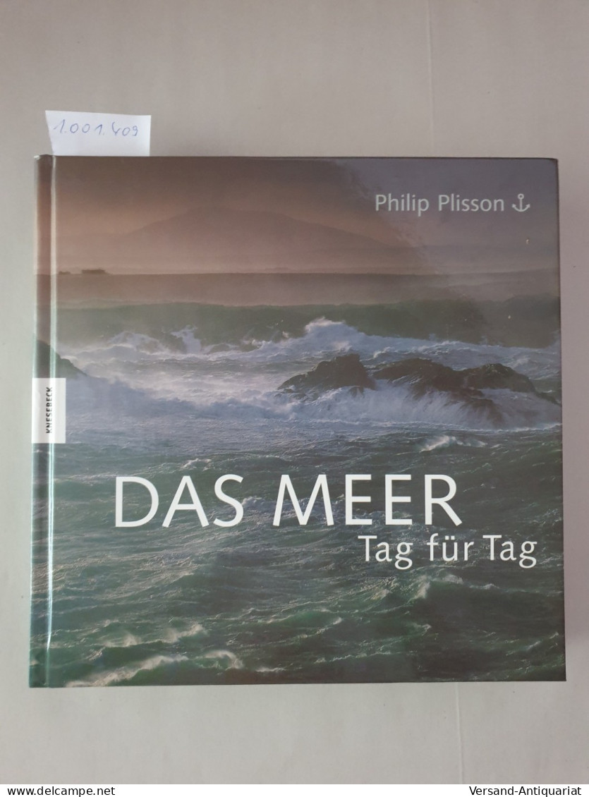 Das Meer - Tag Für Tag : - Other & Unclassified