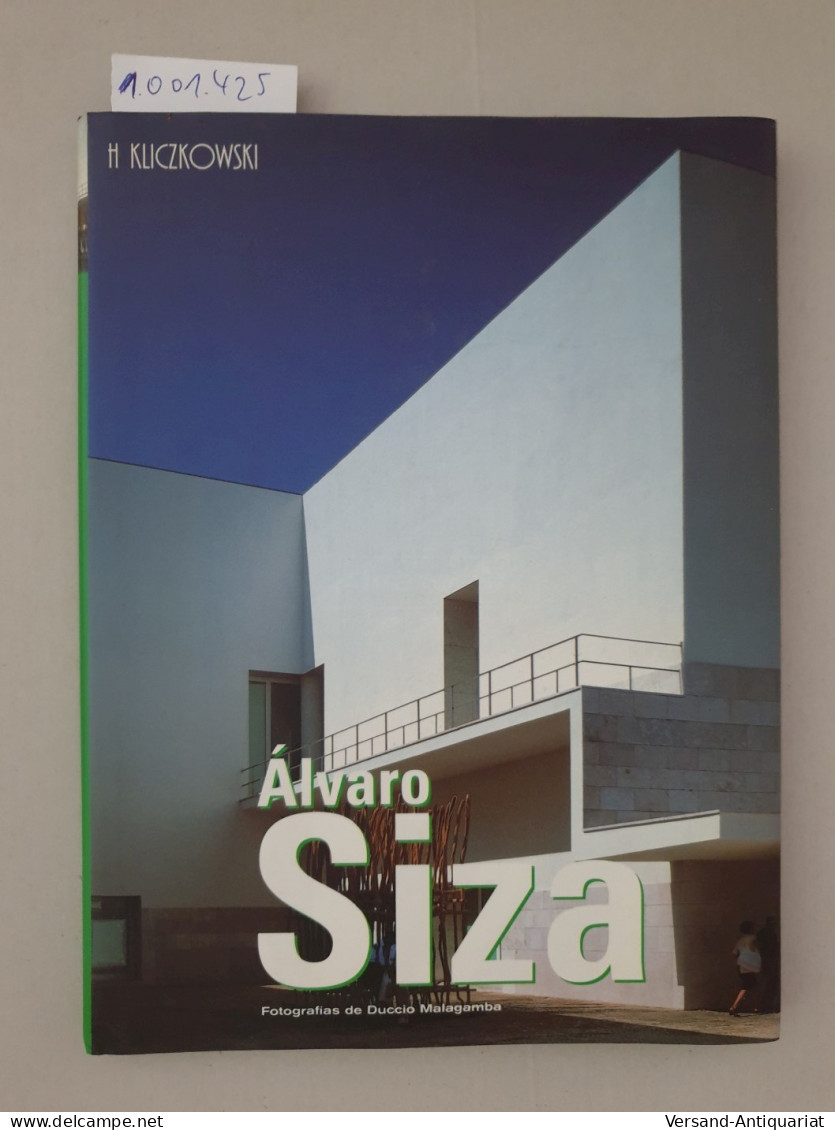 Alvaro Siza : - Andere & Zonder Classificatie