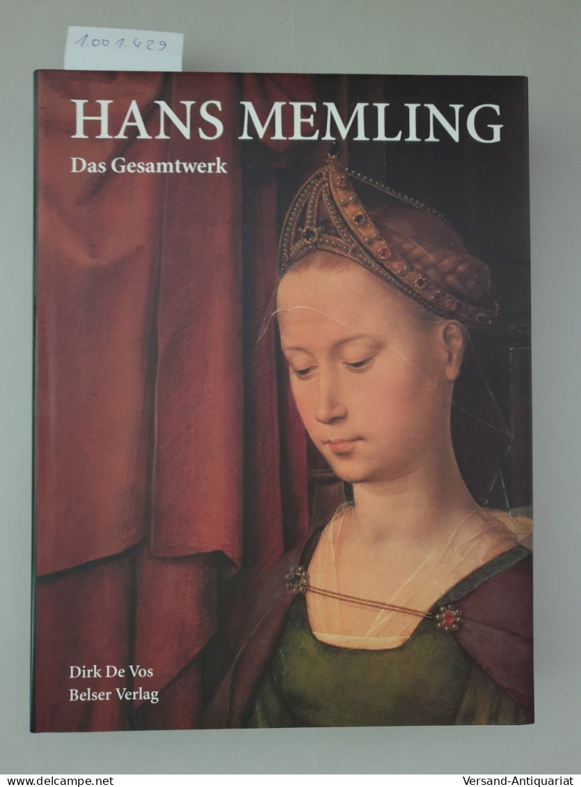 Hans Memling: Das Gesamtwerk : - Other & Unclassified