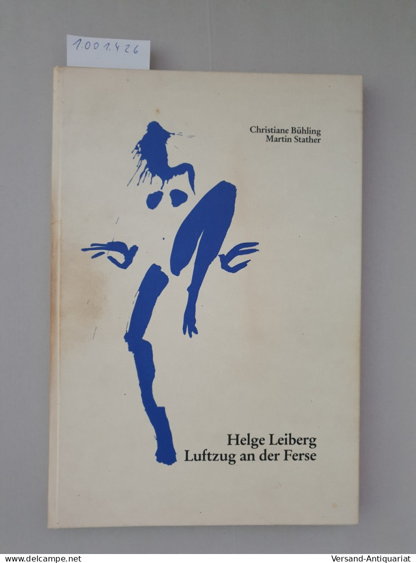 Helge Leiberg - Luftzug An Der Ferse : - Other & Unclassified