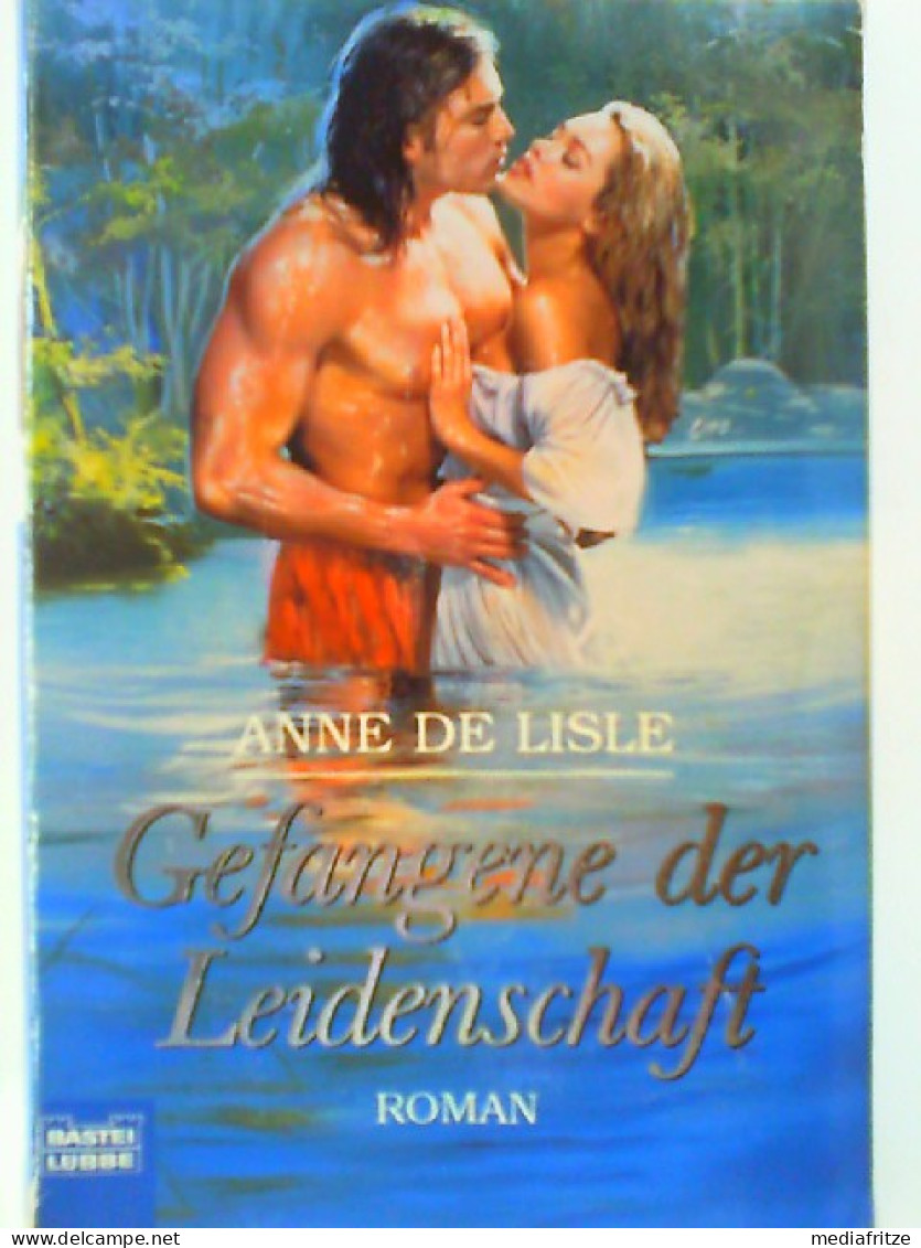 Gefangene Der Leidenschaft (Historische Liebesromane. Bastei Lübbe Taschenbücher) - Unclassified