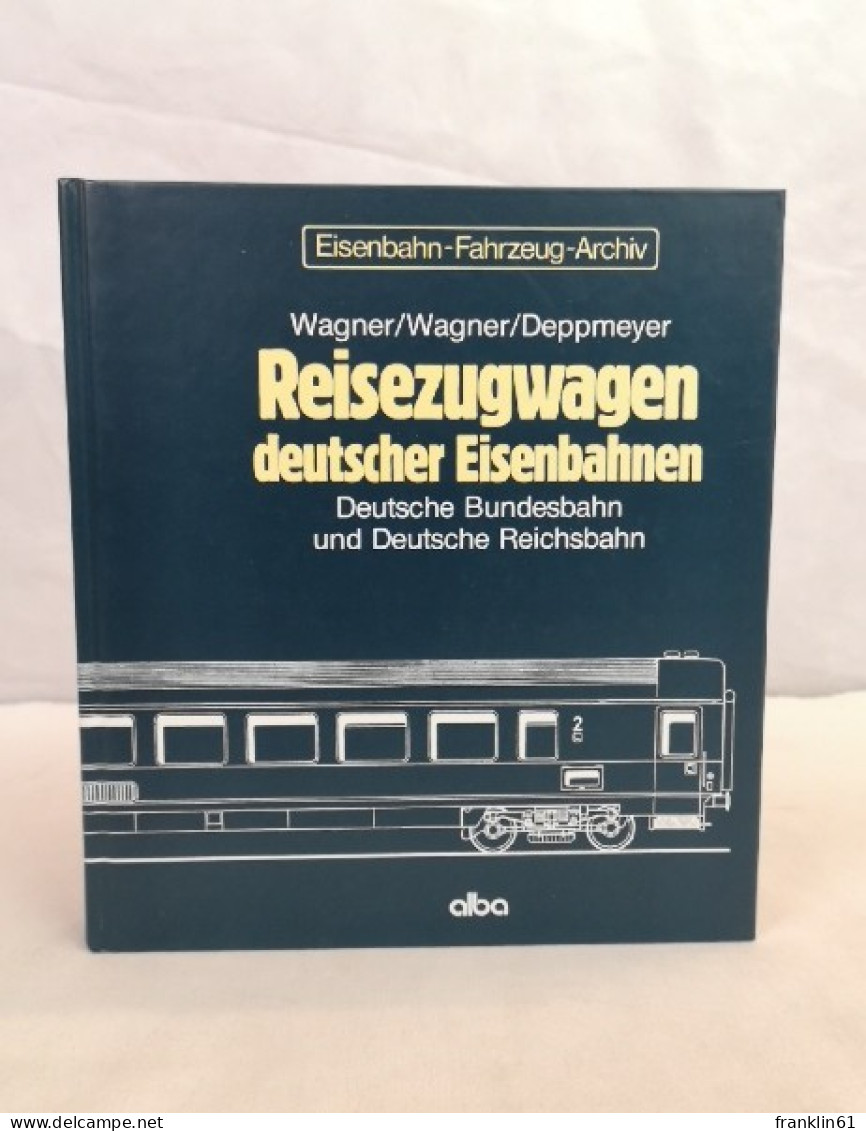 Reisezugwagen Deutscher Eisenbahnen.  Deutsche Bundesbahn Und Deutsche Reichsbahn. - Verkehr