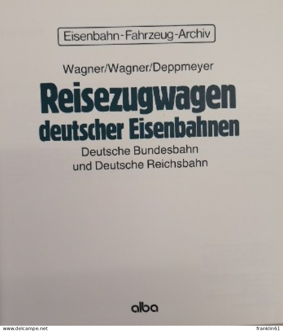 Reisezugwagen Deutscher Eisenbahnen.  Deutsche Bundesbahn Und Deutsche Reichsbahn. - Transports