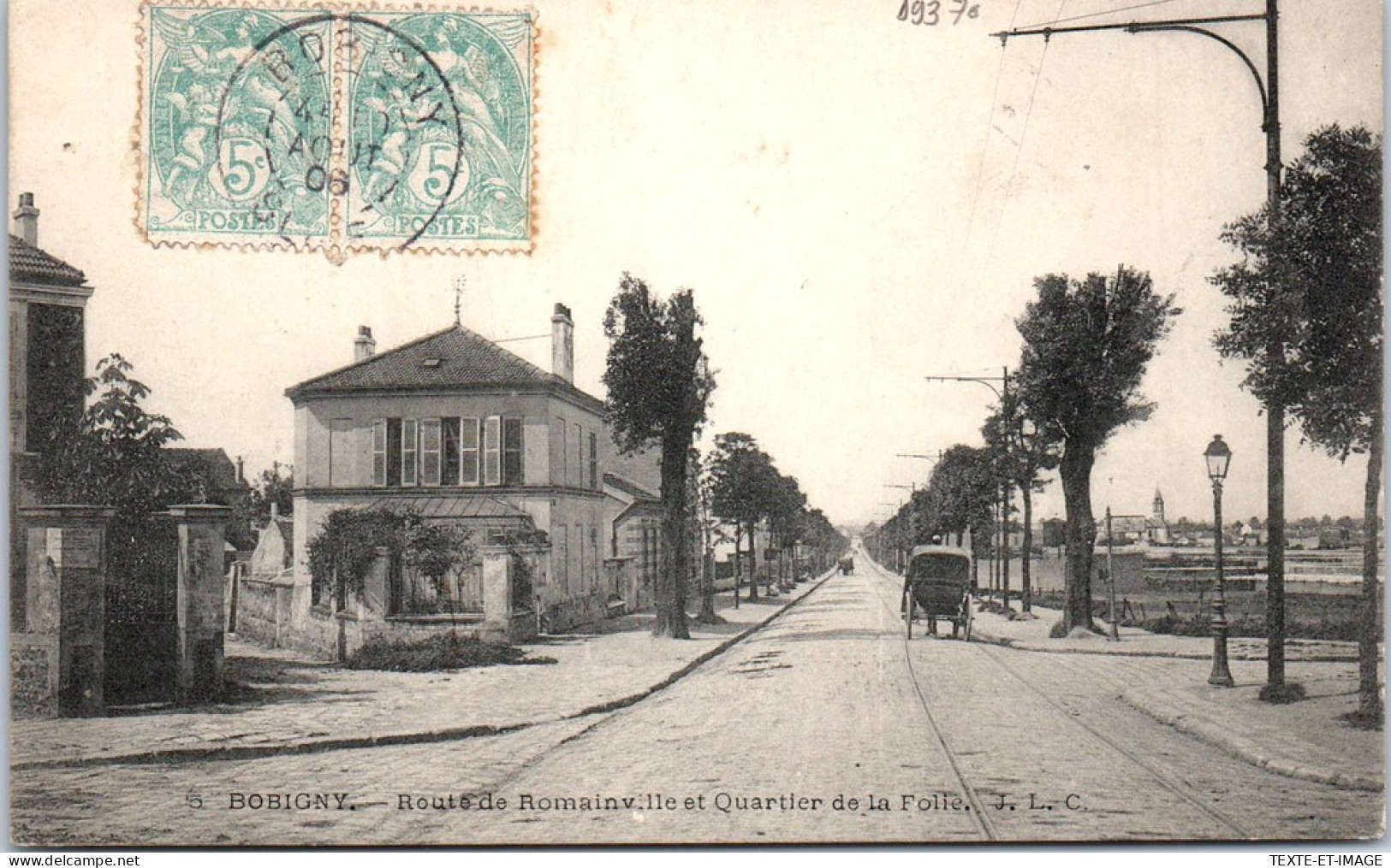 93 BOBIGNY - Route De Romainville Et Quartier De La Folie. - Bobigny