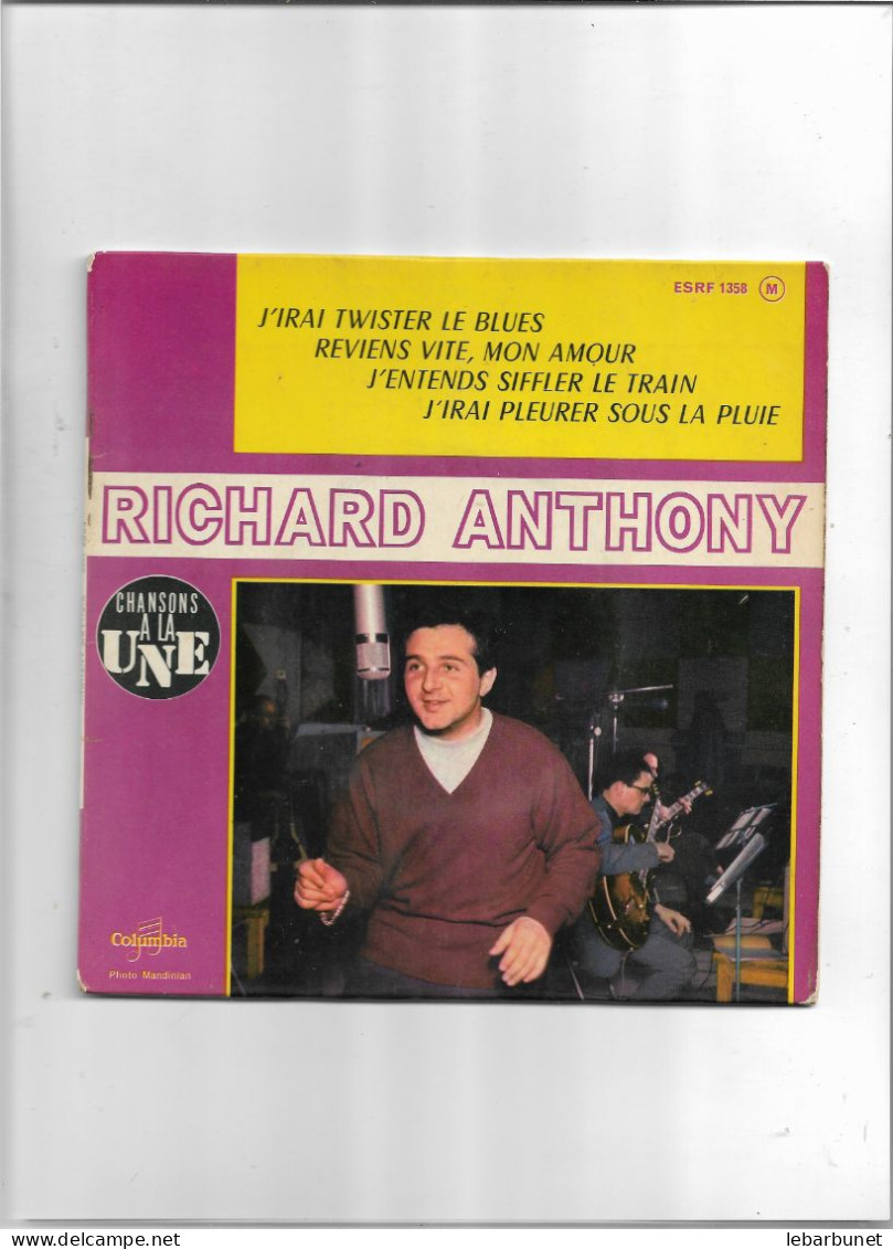 Disque 45 Tours Richard Anthony 4 Titres J'irai Twister Le Blues-reviens Vite,mon Amour-j'entends Siffler Le Train-j'ir - 45 Rpm - Maxi-Single