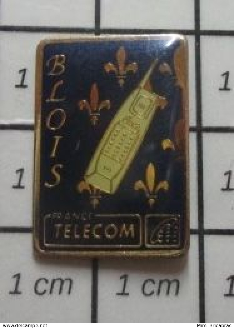 410d Pin's Pins / Beau Et Rare / FRANCE TELECOM / BLOIS FLEUR DE LYS VIEUX TELEPHONE - Telecom Francesi