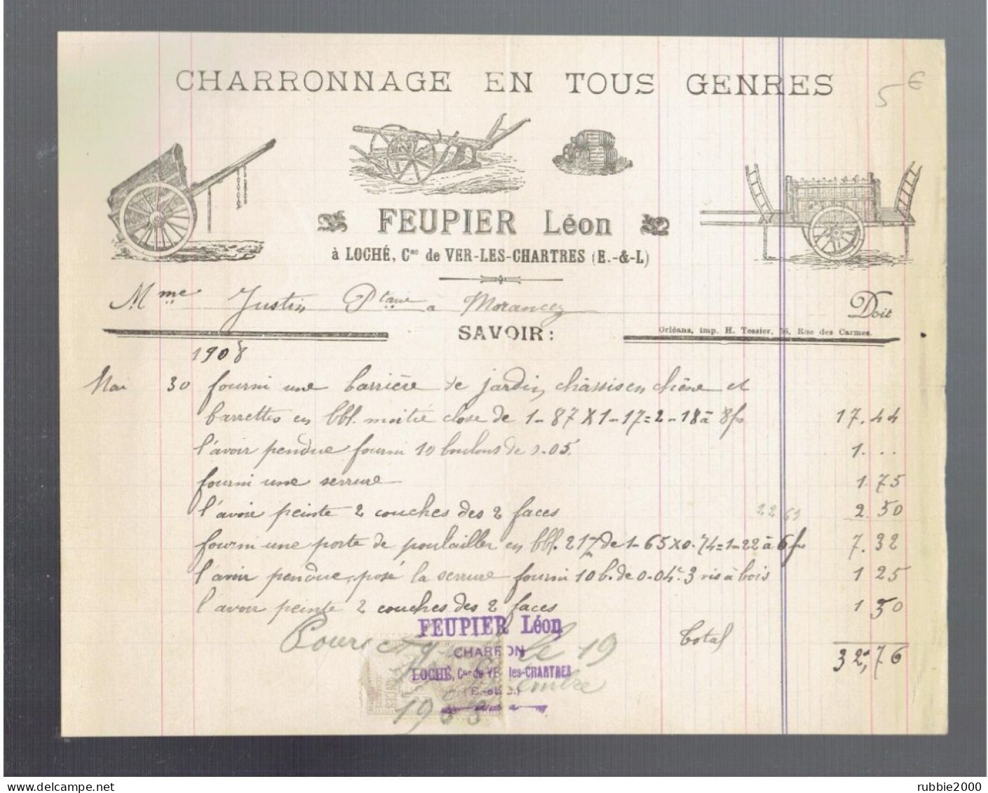 FACTURE 1908 CHARRON PEUPIER LEON A LOCHE COMMUNE DE VER LES CHARTRES 28 POUR JUSTIN A MORANCEZ 28 CHARONNAGE - 1900 – 1949