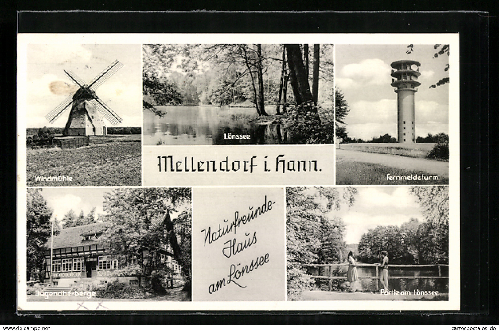 AK Mellendorf I. Hann., Naturfreunde-Haus Am Lönssee, Fernmeldeturm Und Windmühle  - Melle