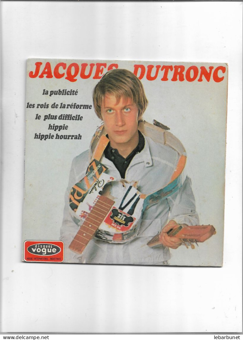 Disque 45 Tours Jacques Dutronc 4 Titres La Publicité-les Rois De La Réforme -le Plus Difficile - Hippie Hippie Hourrah - 45 G - Maxi-Single