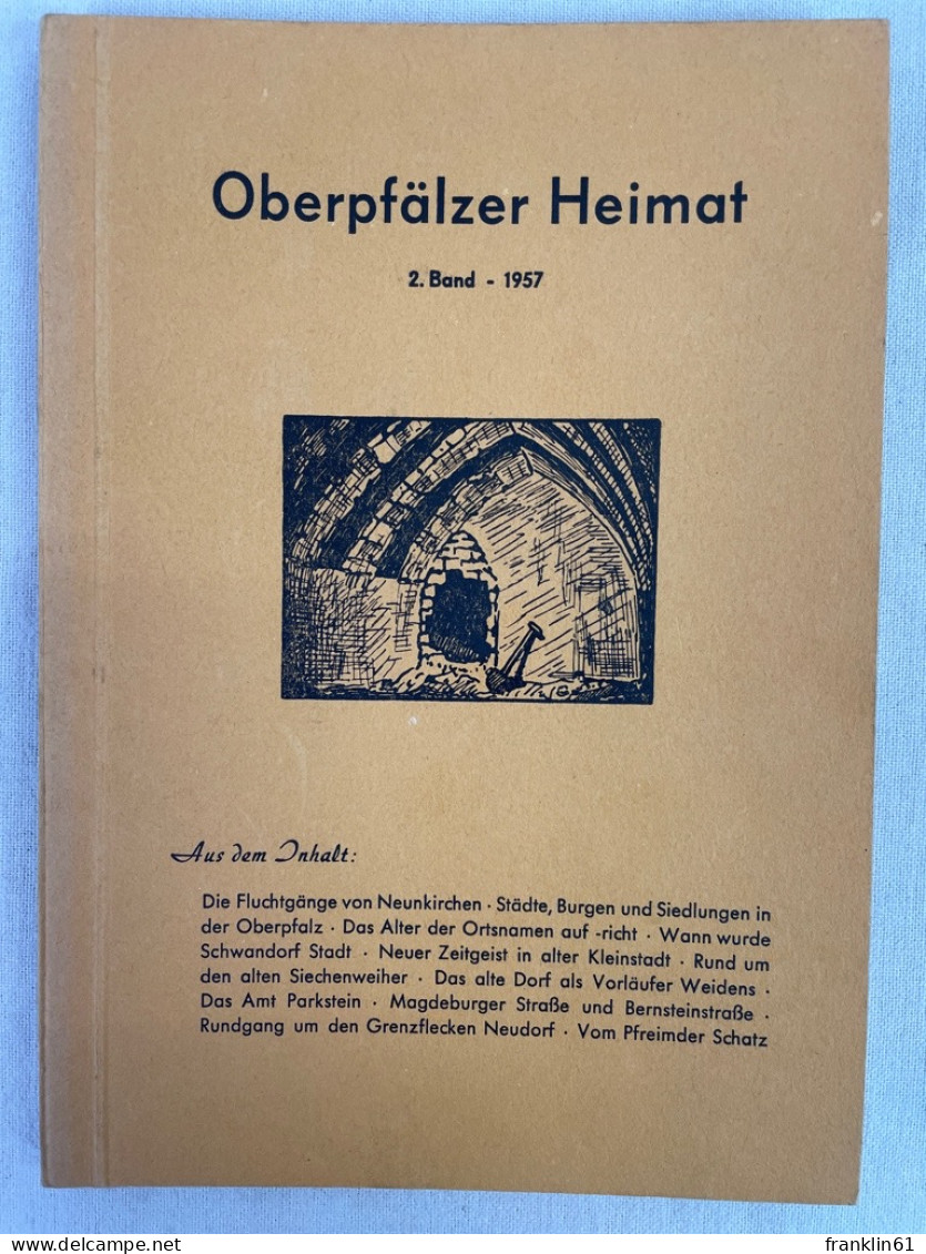 Oberpfälzer Heimat. 2. Band . 1957. - Altri & Non Classificati