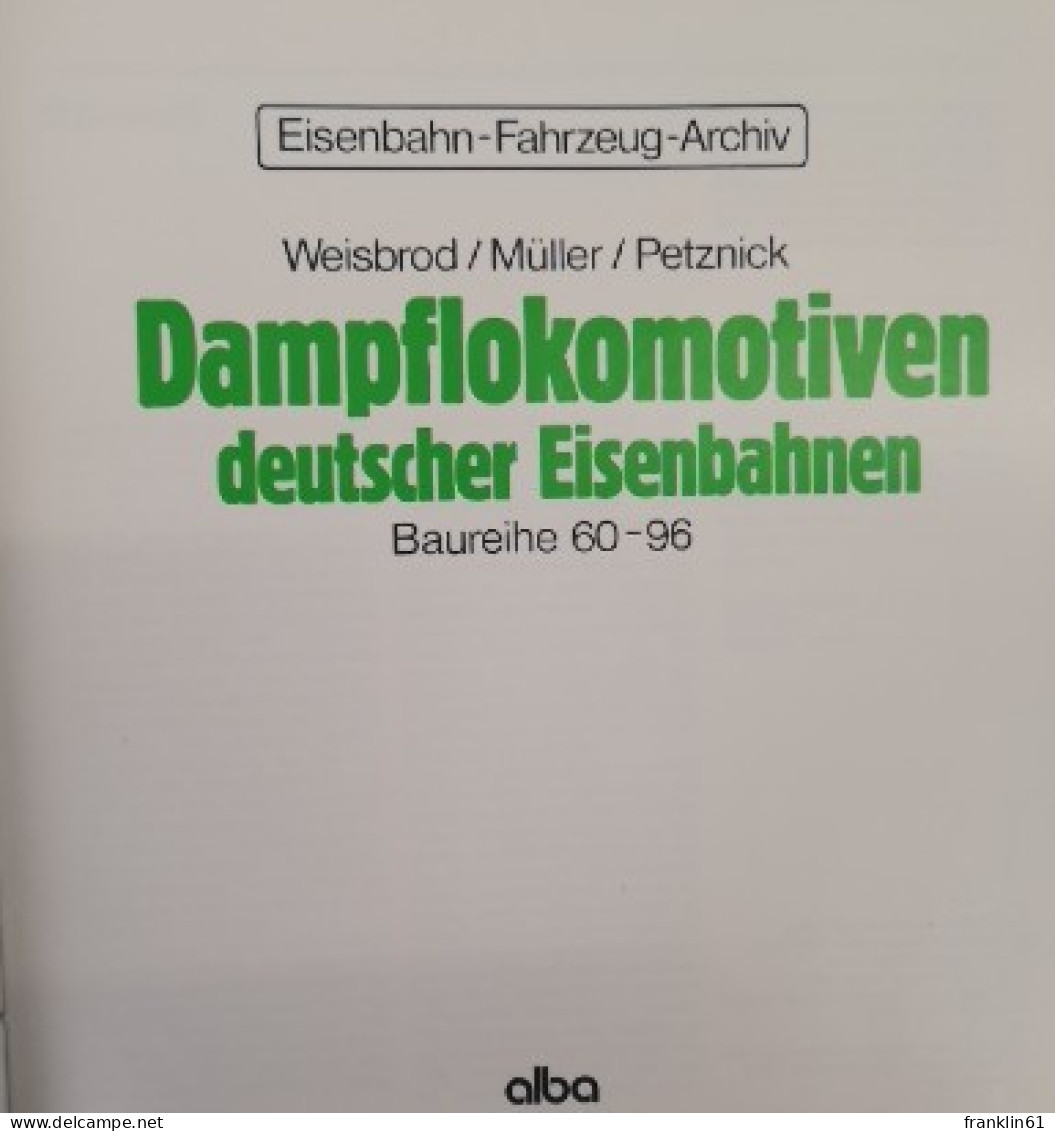 Dampflokomotiven Deutscher Eisenbahnen. Dampflok-Archiv. - Transports