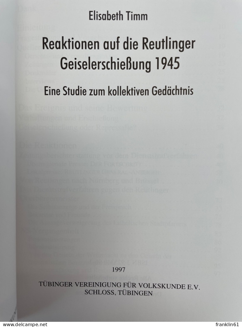 Reaktionen Auf Die Reutlinger Geiselerschießung 1945 : Eine Studie Zum Kollektiven Gedächtnis. - 4. Neuzeit (1789-1914)