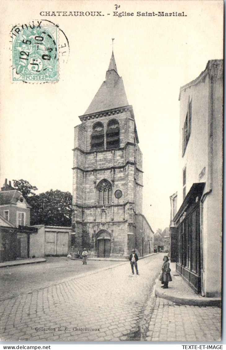 36 CHATEAUROUX - Vue De L'eglise Saint Martial  - Chateauroux