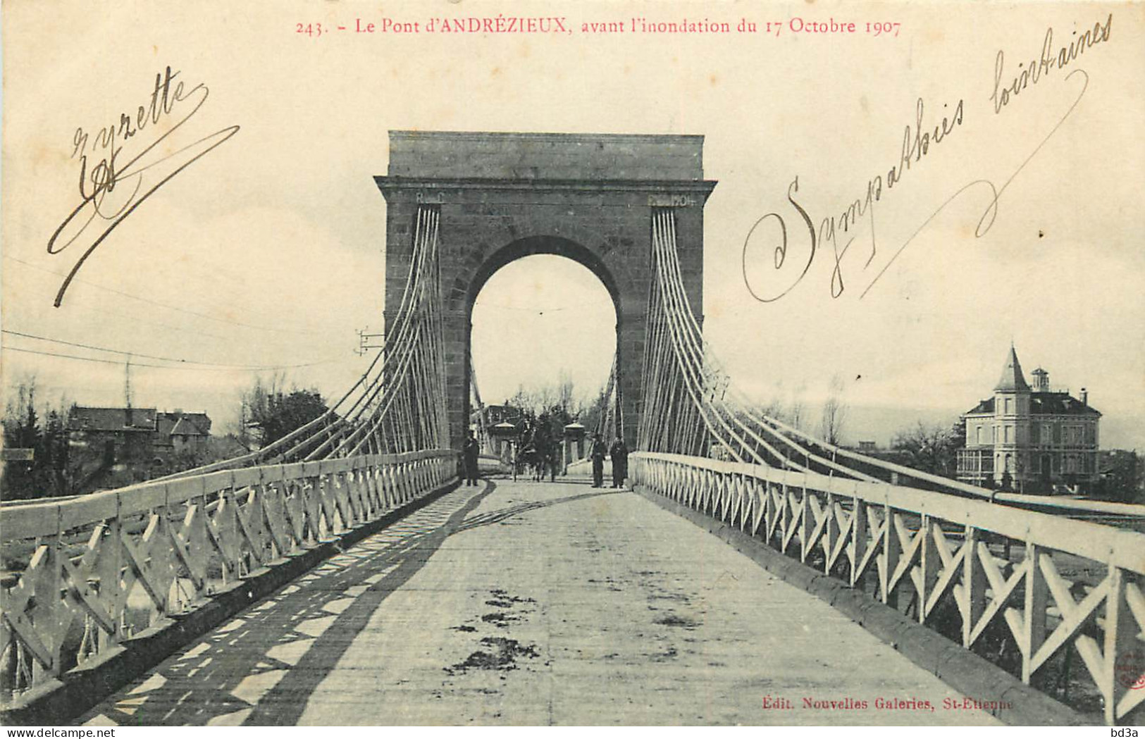 42   LE PONT D'ANDREZIEUX   AVANT L'INONDATION  DU  17 OCTOBRE 1907 - Andrézieux-Bouthéon