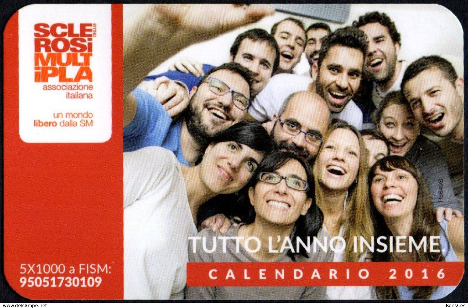 ITALIA 2016 - CALENDARIO TASCABILE - SCLEROSI MULTIPLA - TUTTO L'ANNO INSIEME - I - Kleinformat : 2001-...