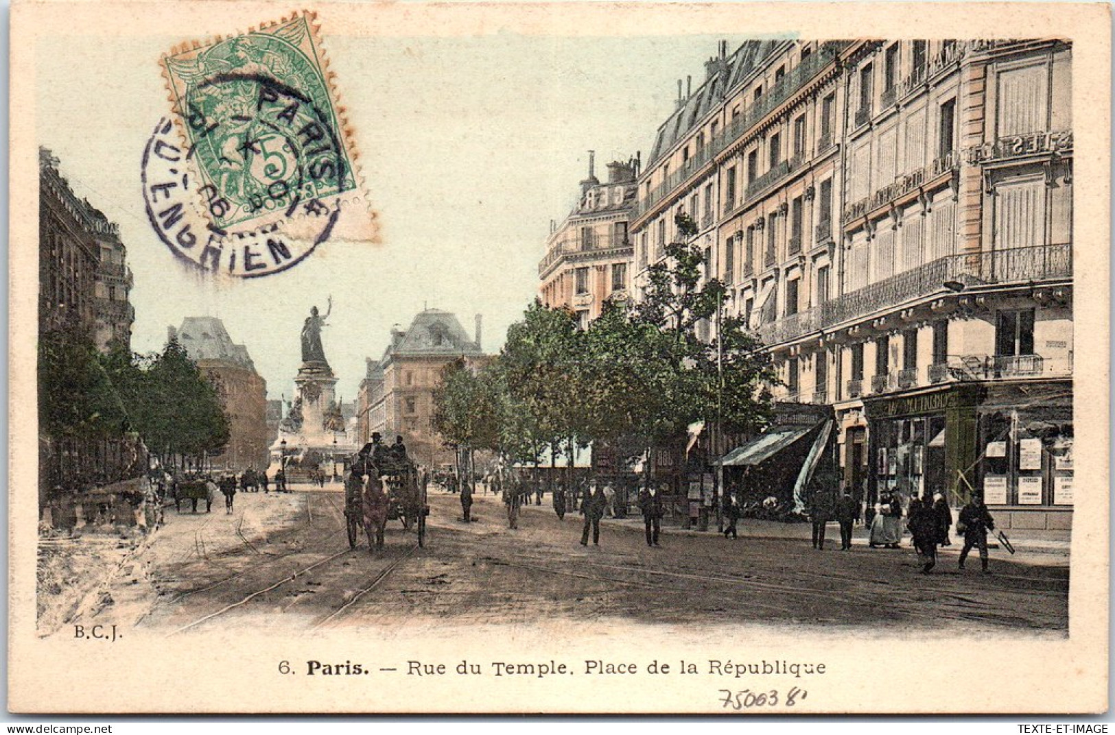 75003 PARIS - Rue Du Temple Et Place De La Republique. - Arrondissement: 03