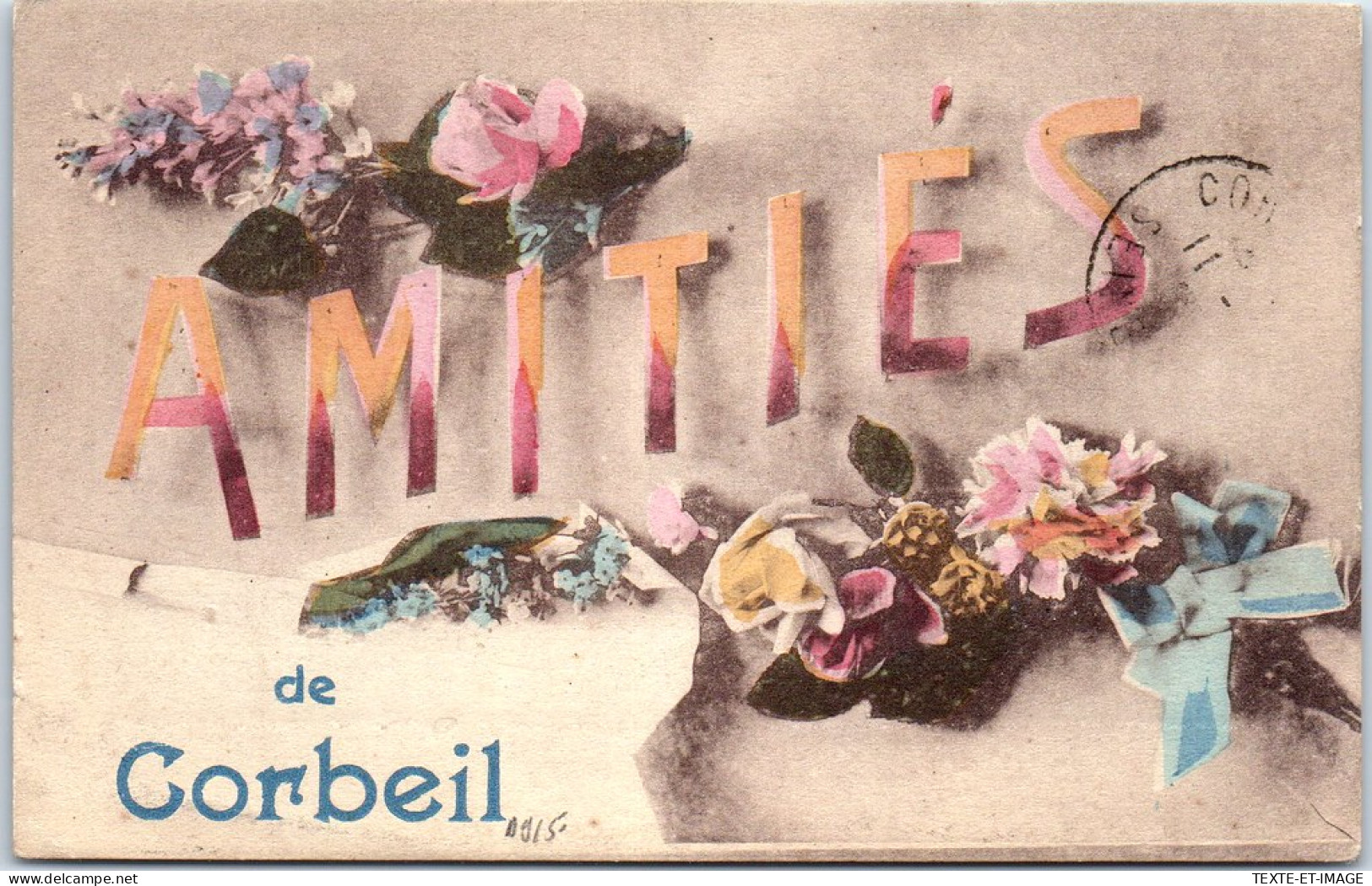 91 CORBEIL - Amities De Corbeil. - Corbeil Essonnes