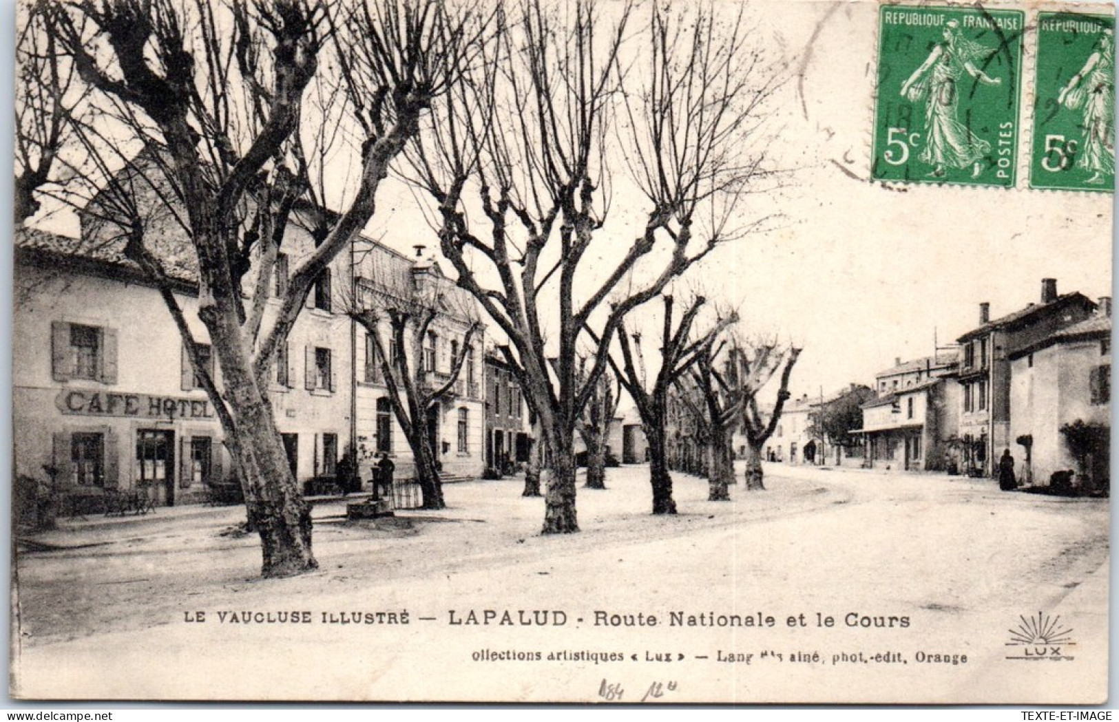 84 LAPALUD - Route Nationale Et Le Cours. - Lapalud