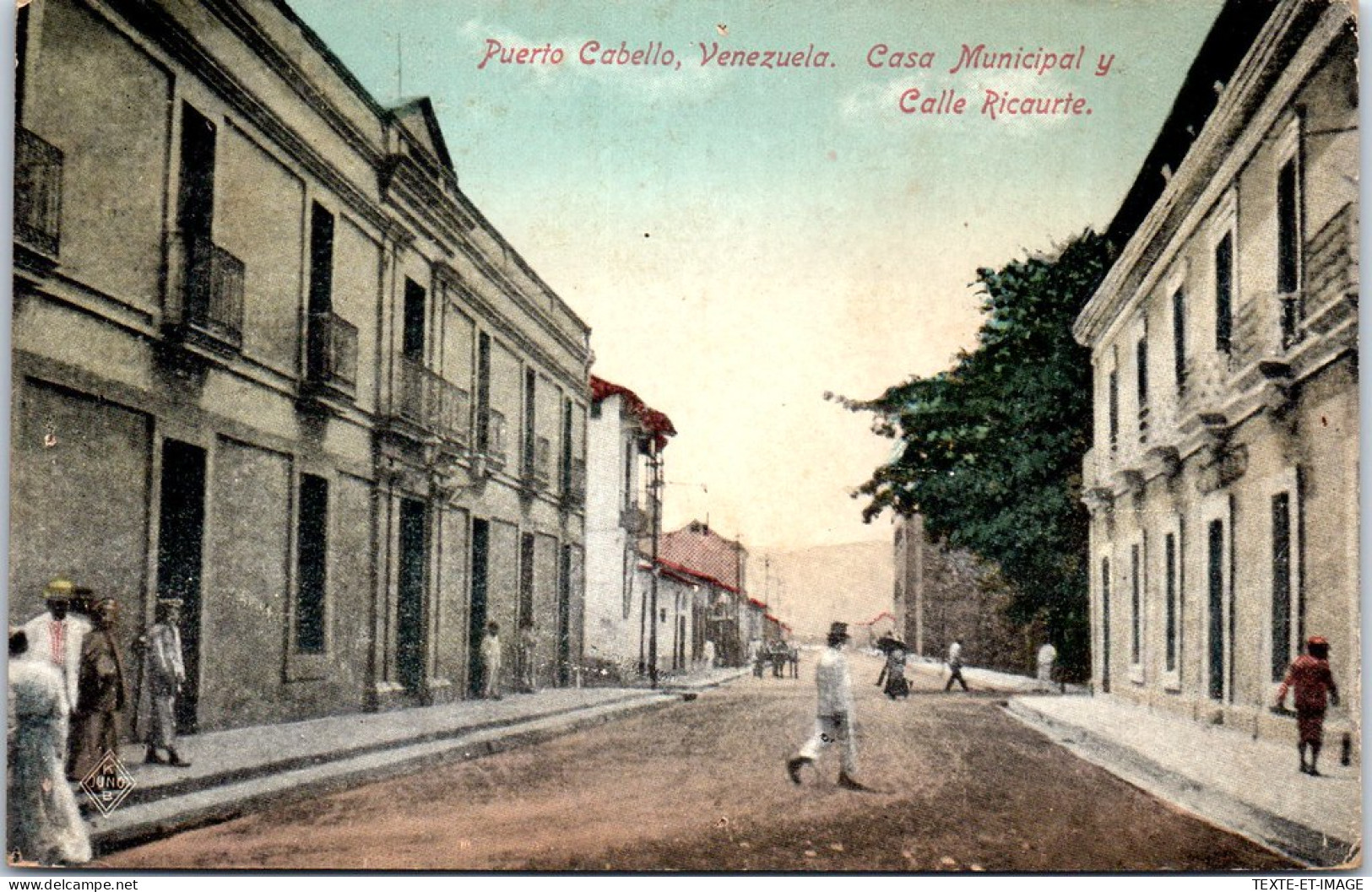 VENEZUELA - PUERTO CABELLO - Casa Municipal Y Calle Ricaurte - Venezuela
