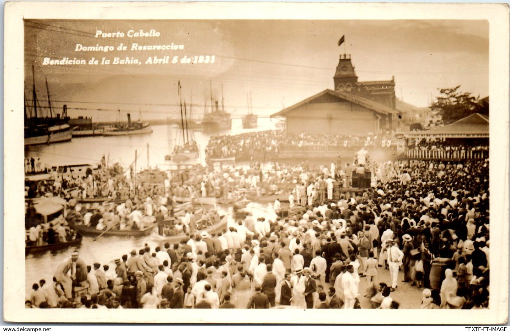 VENEZUELA - PUERTO CABELLO - Bendicion De La Bahia 1931 - Venezuela