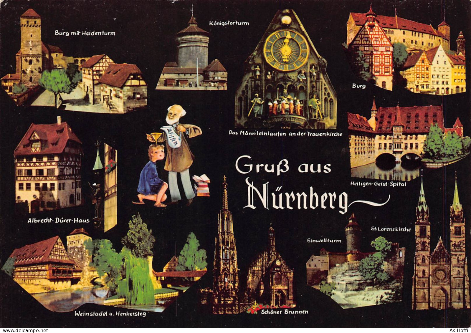 Nürnberg - Burg Mit Heidenturm, Königstorturm, Das Mannleinlaufen An Der Frauenkirche, Albrecht Durer-Haus - Nürnberg