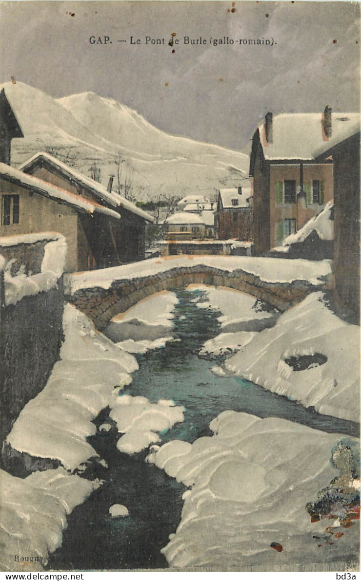 05 - GAP - LE PONT DE BURLE - NEIGE - Gap