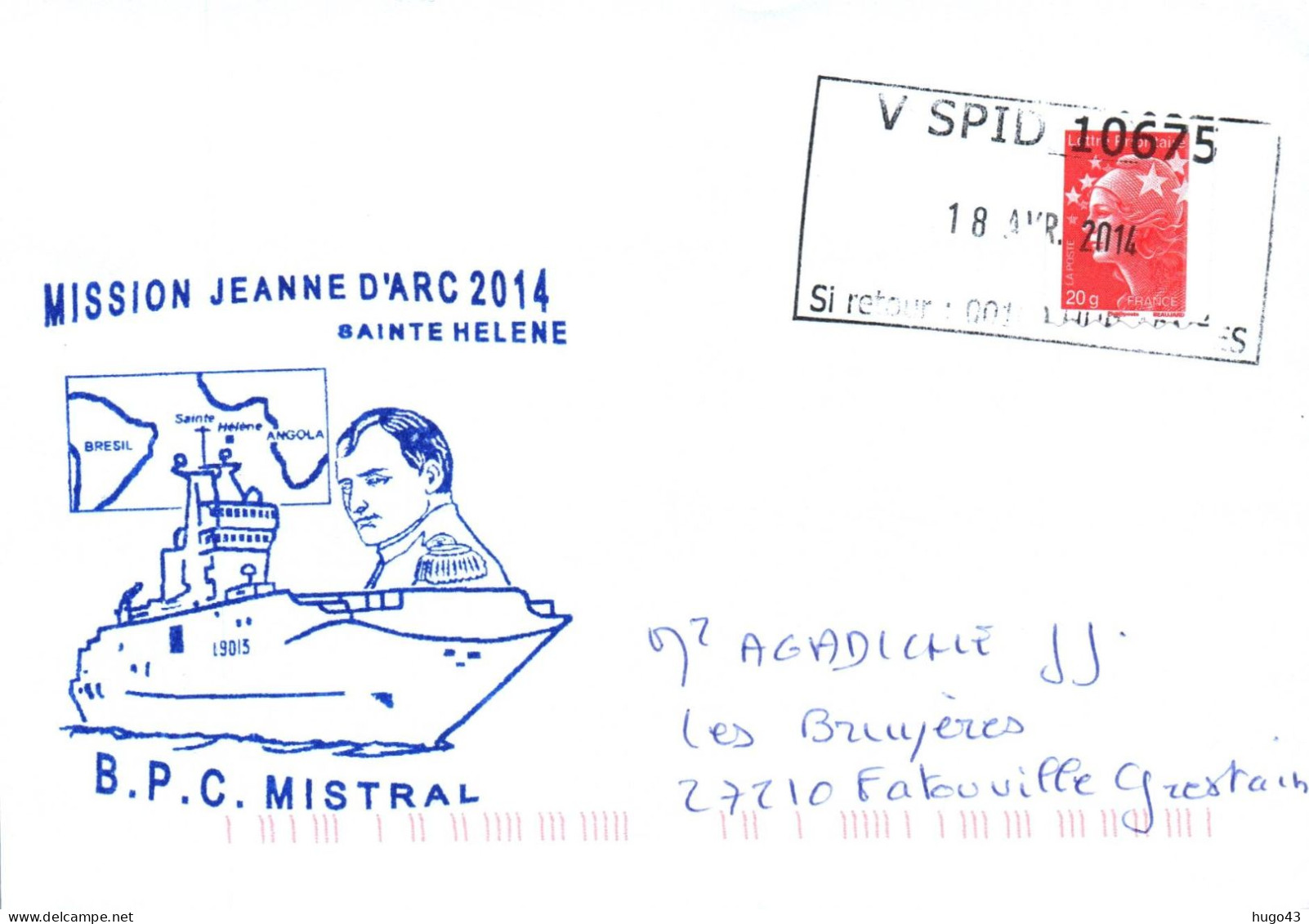 ENVELOPPE AVEC CACHET B.P.C. MISTRAL - MISSION JEANNE D' ARC 2014 - ESCALE A SAINTE HELENE - NAPOLEON - LE 18/04/2014 - Seepost