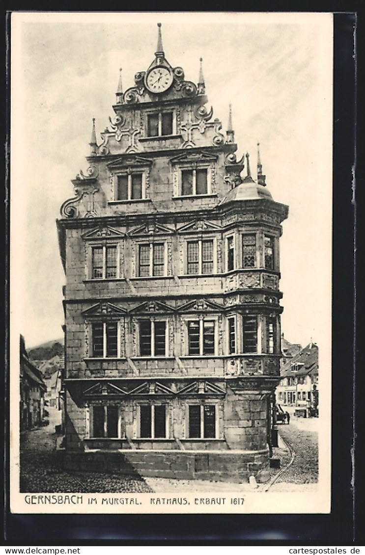 AK Gernsbach Im Murgtal, Rathaus Erbaut 1617  - Gernsbach
