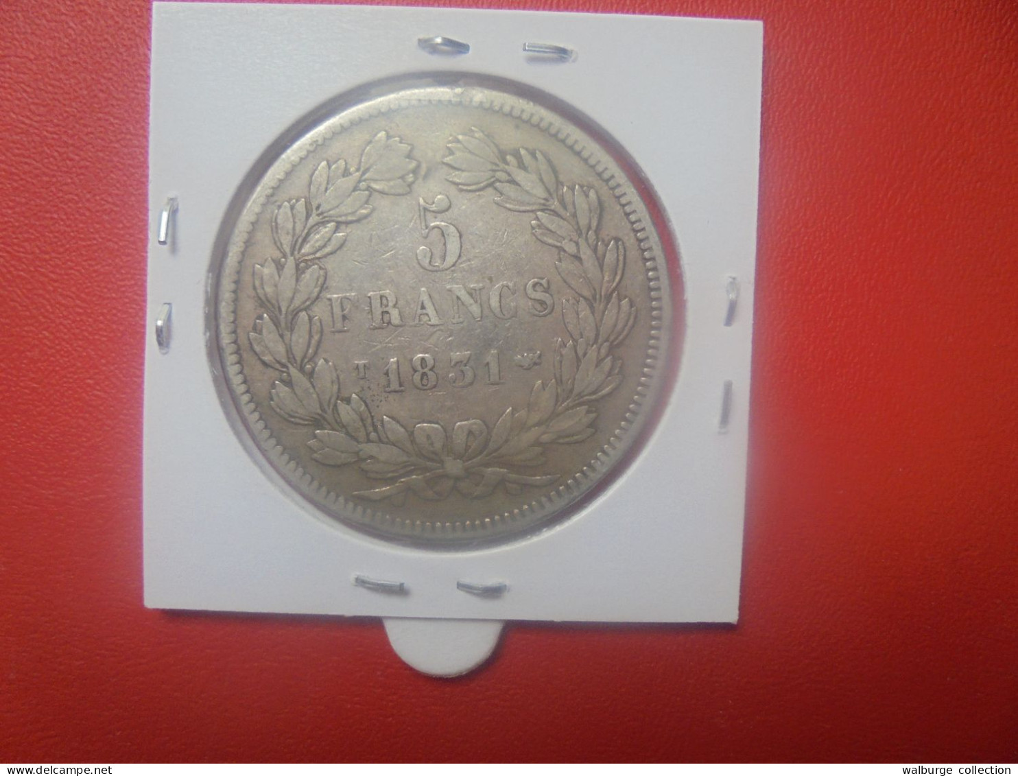 LOUIS-PHILIPPE 5 FRANCS 1831 "T" ARGENT PEU COURANTE (A.1) - 5 Francs