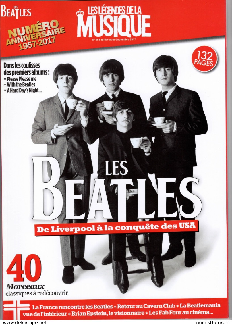 Les Beatles : Les Légendes De La Musique - N°06 Juil-Août-Sept 2017 : Magazine 132 Pages - Otros & Sin Clasificación