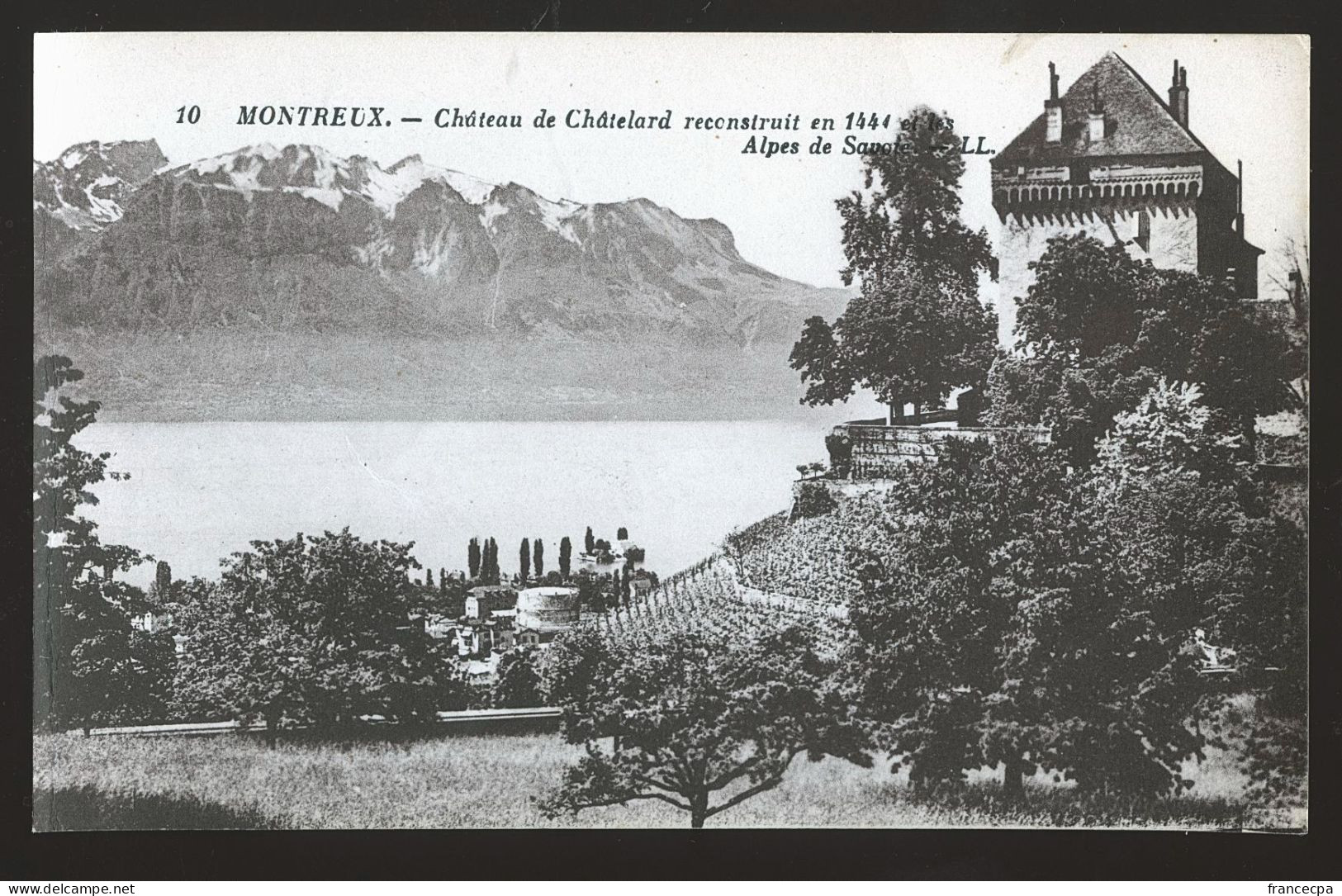 14799 - SUISSE - MONTREUX - Château De Châtelard Reconstruit En 1441 Et Les Alpes De Savoie - Montreux