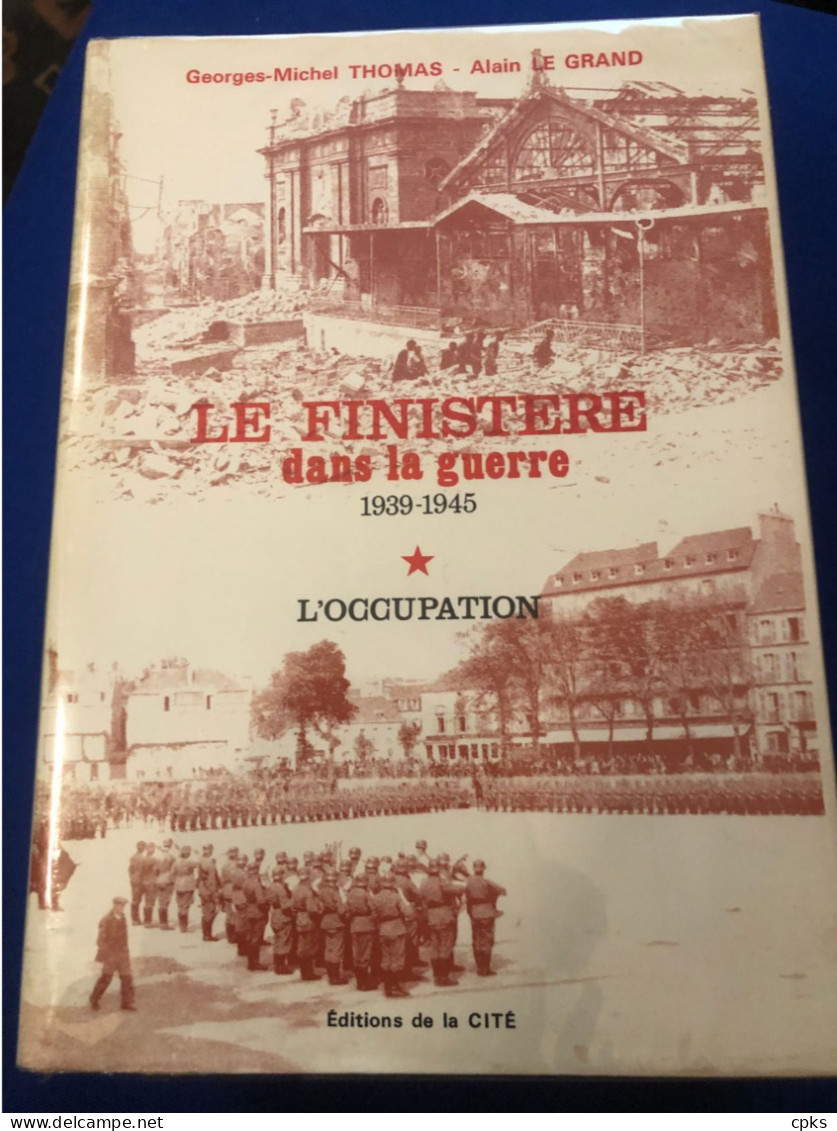 Le Finistère Dans La Guerre 1939-1945 - 2 Vols. - Oorlog 1939-45
