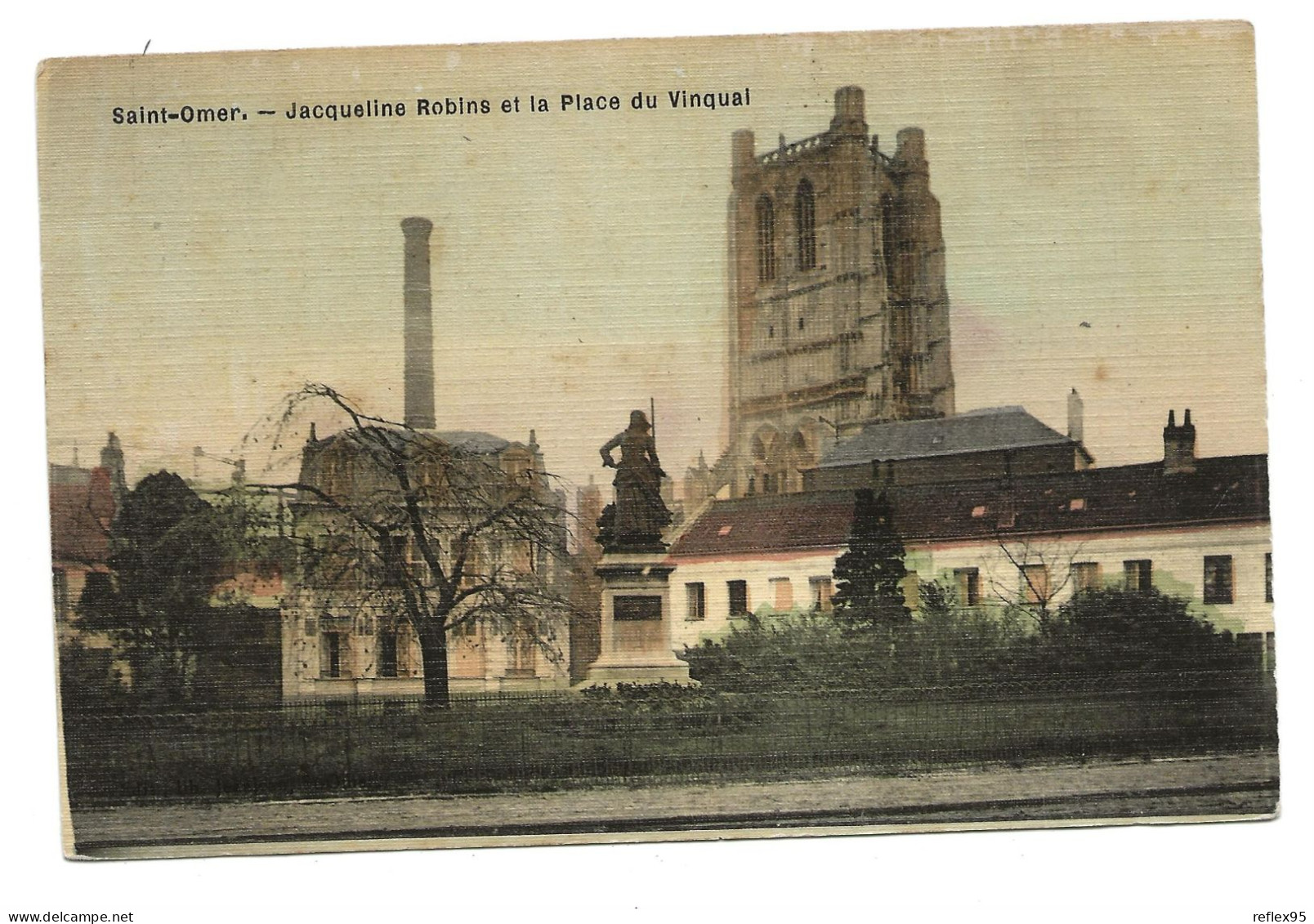 SAINT OMER - Jacqueline Robina Et La Place Du Vinqual ( Carte Toilée ) - Saint Omer