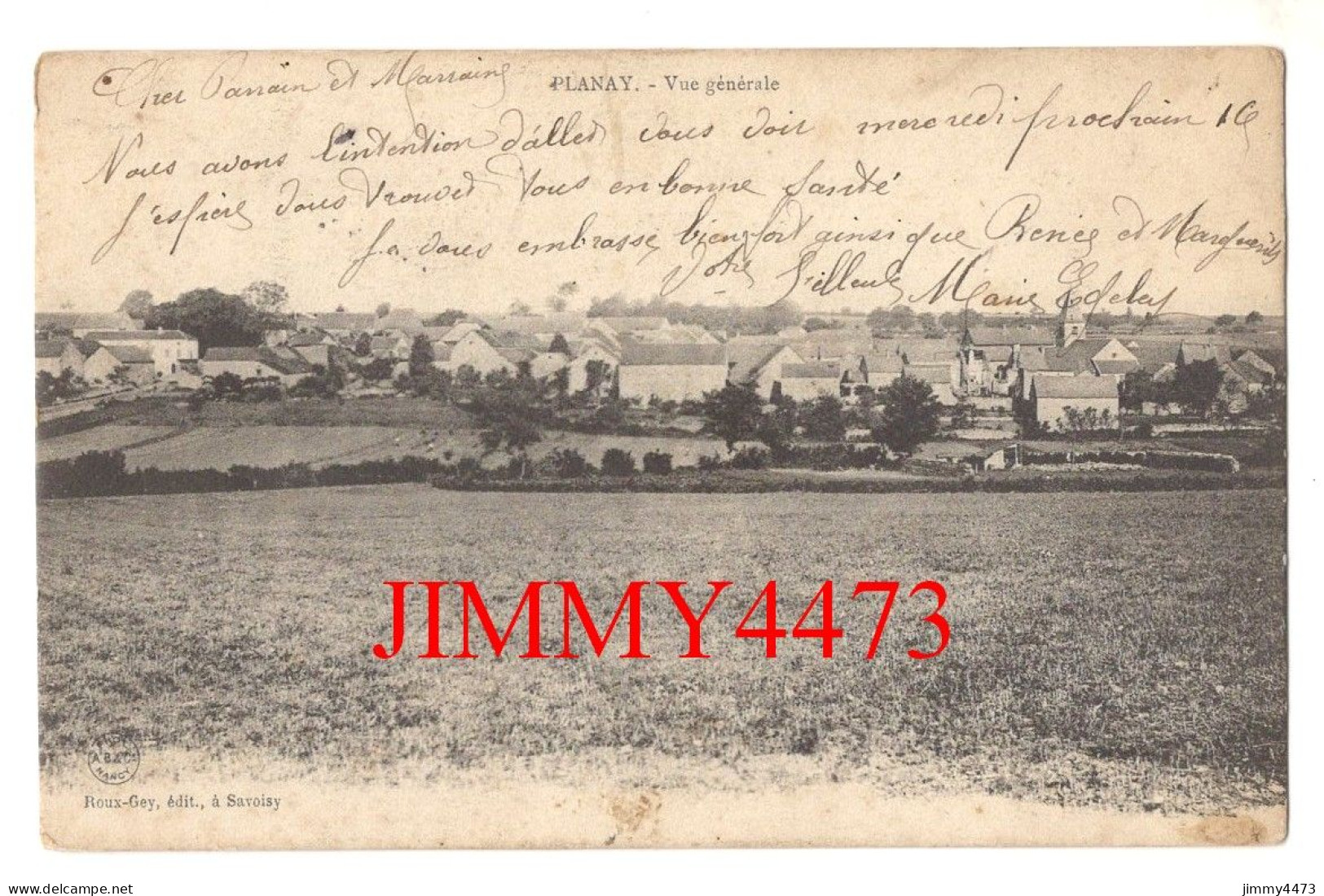 CPA - PLANAY En 1907 - Vue Générale ( Canton De Montbard Côte D'Or ) Edit. Roux-Gey à Savoisy - Montbard