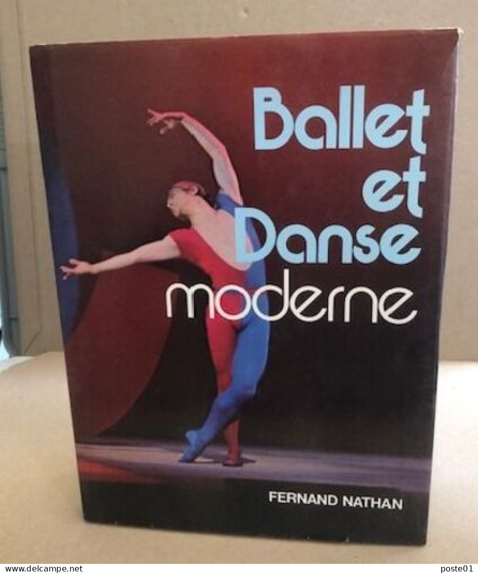 Ballet Et Danse Moderne à Travers Les Grands Danseurs Chorégraphes Et Critiques - Kunst