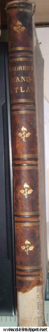 Andree's , Hand Atlas ,,Richard Andree's , Allgemeiner , Handatlas In Sechsundachtzig Karten  , ( 1881 ) Voir état - Grands Formats