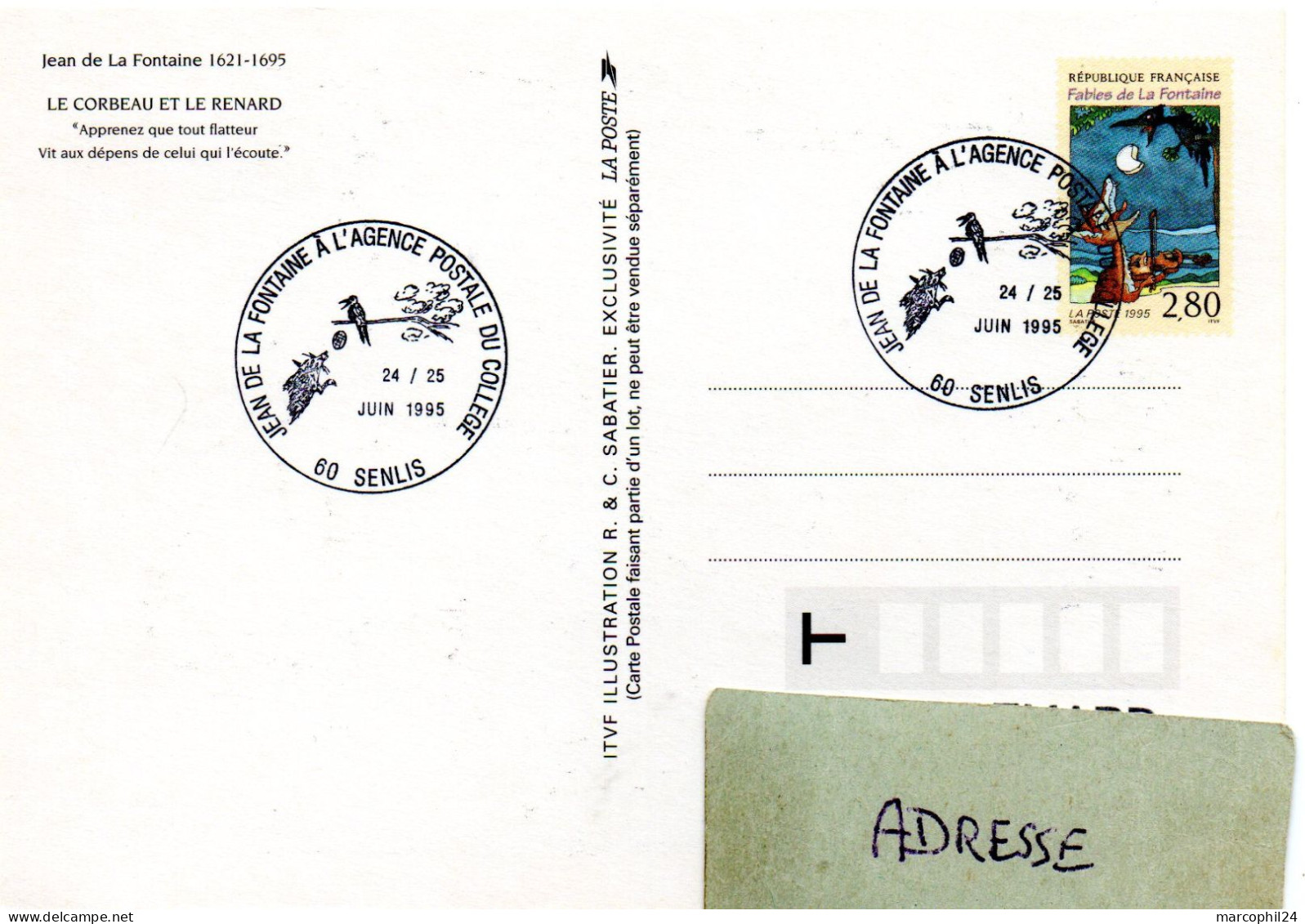 ECRIVAIN / Jean De LA FONTAINE = 60 SENLIS 1995= CACHET Illustré + ENTIER CORBEAU RENARD = AGENCE POSTALE DU COLLEGE - Ecrivains