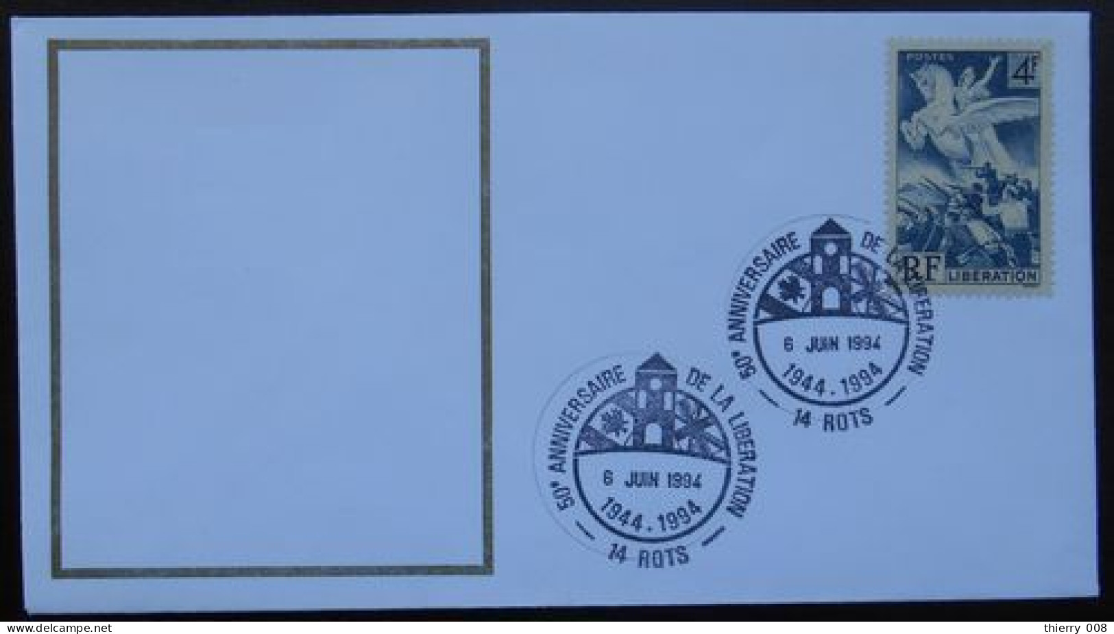 R42 Cachet Temporaire Rots 14 Calvados Anniversaire De La Libération 6 Juin 1994 - Commemorative Postmarks