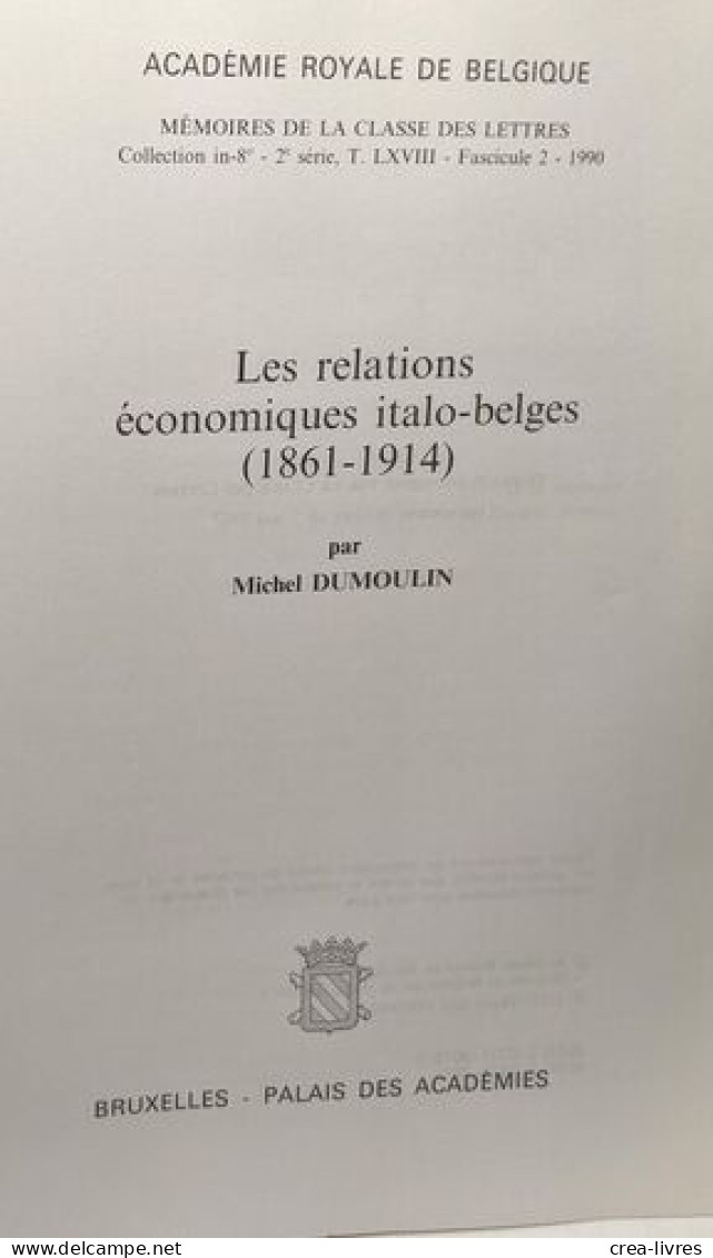 Les Relations économiques Italo-belges (1861-1914) - Economia