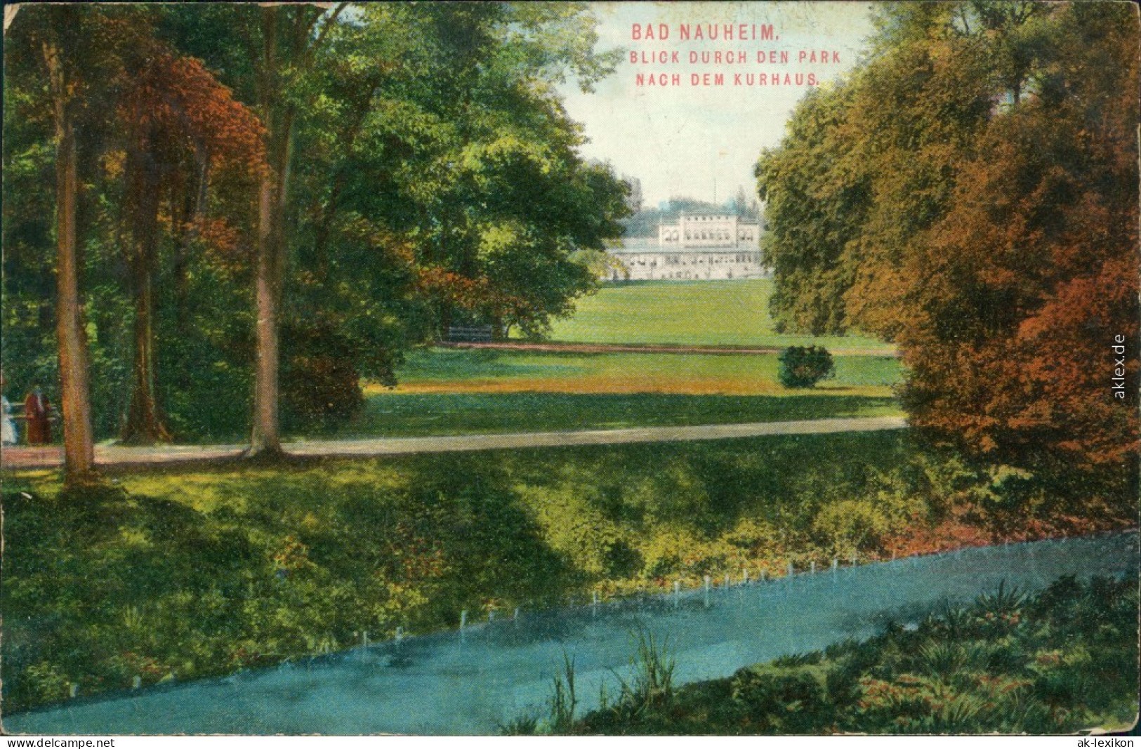 Ansichtskarte Bad Nauheim Blick Durch Den Kurpark Zum Kurhaus 1910 - Bad Nauheim