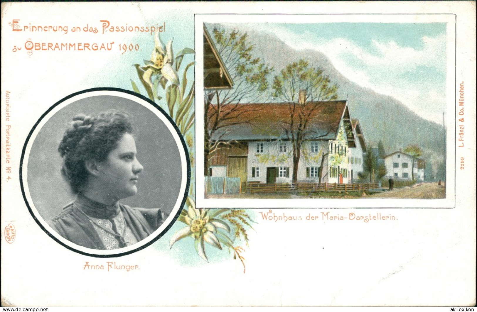 Oberammergau Passionsspiel, Anna Flunger Und Wohnhaus Maria-Darstellerin 1900 - Oberammergau