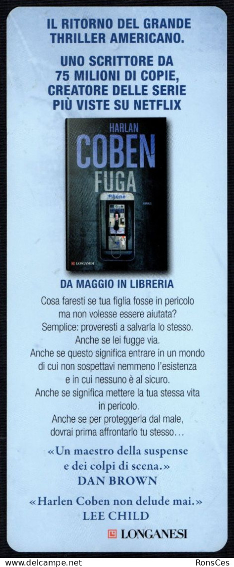 LITERATURE / BOOKS ITALIA - SEGNALIBRO / BOOKMARK LONGANESI - HARLEN COBEN: FUGA / WULF DORN: L'OSSESSIONE - I - Bookmarks