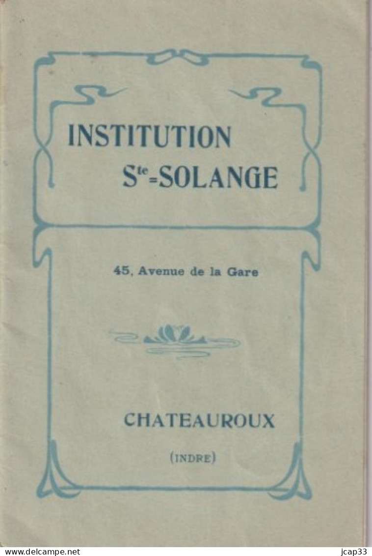 36 CHATEAUROUX  -  INSTITUTION STE SOLANGE 45 Avenue De La Gare  -  LIVRET SCOLAIRE  -  1911  - - Diplômes & Bulletins Scolaires