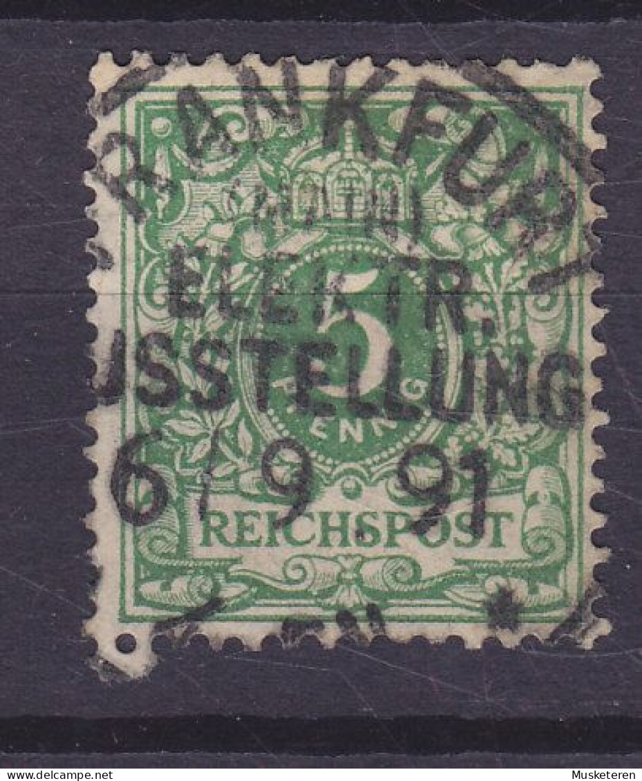 Reichspost 1889 Mi. 46, 5 Pf. Wrtziffer Unter Krone Deluxe 'ELEKTR. AUSSTELLUNG' FRANKFURT (Main) 1891 Cancel !! - Gebraucht