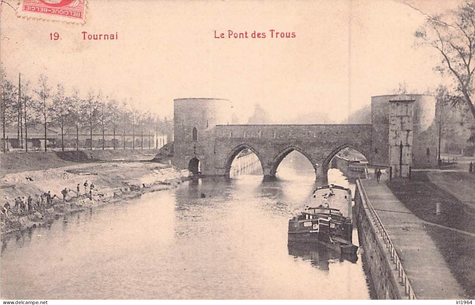 TOURNAI LE PONT DES TROUS 1909 - Tournai