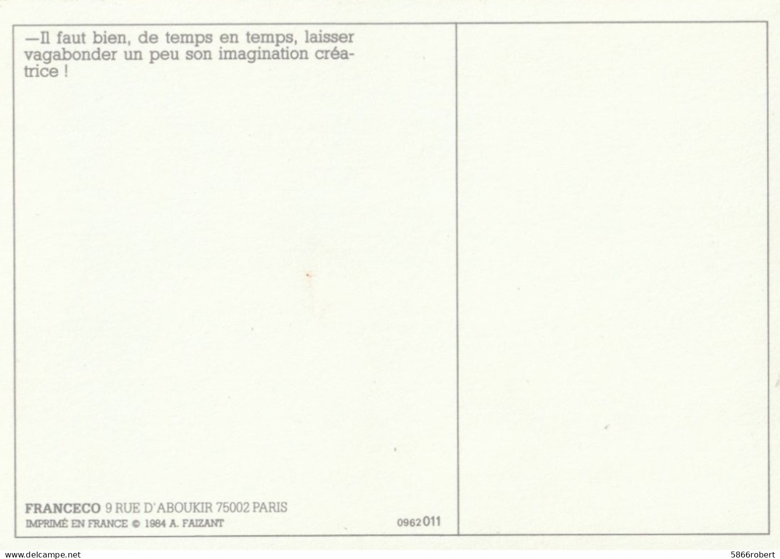 CARTE POSTALE DE 12CM/17CM SIGNEE JACQUES FAIZANT 1984 : VAGABONDER UN PEU SON IMAGINATION CREATRICE ! - Faizant