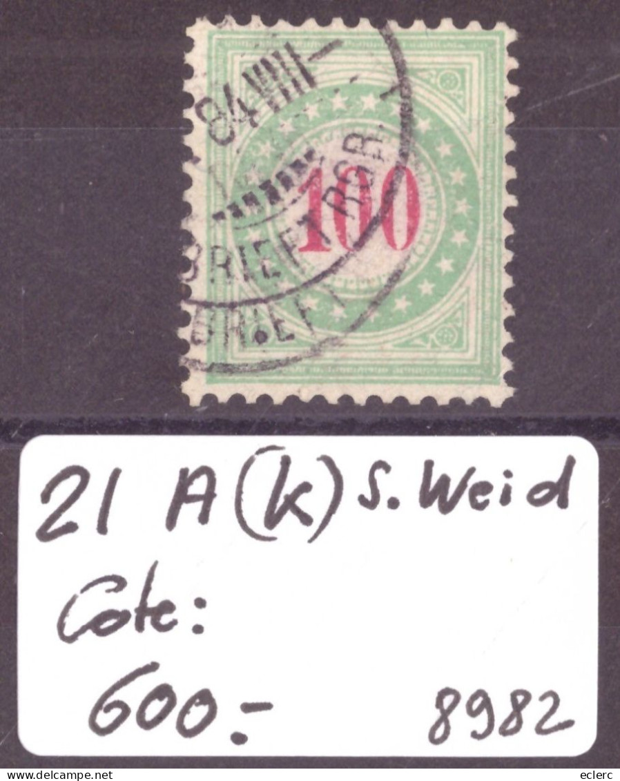 TAXE VERT-BLEU  - No 21A (K)  OBLITERE ( SIGNATURE WEID "   - COTE: 600.- - Postage Due