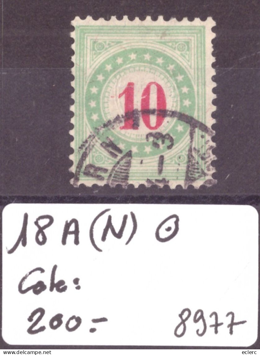 TAXE VERT-BLEU  - No 18A (N)  OBLITERE   - COTE: 200.- - Strafportzegels