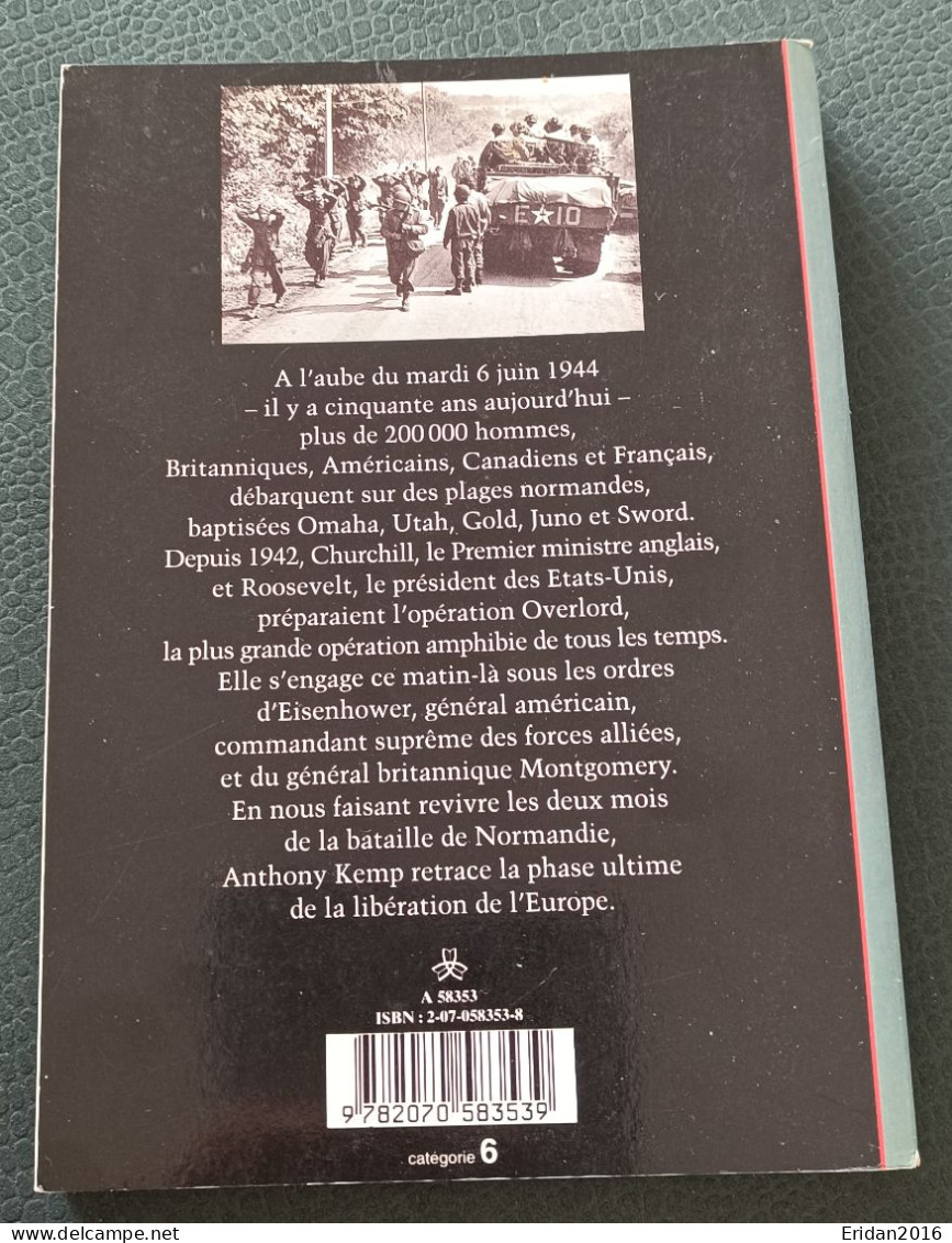 6 Juin 44  : Le Débarquement En Normandie  : Anthony Kemp  : FORMAT DE POCHE - Guerra 1939-45