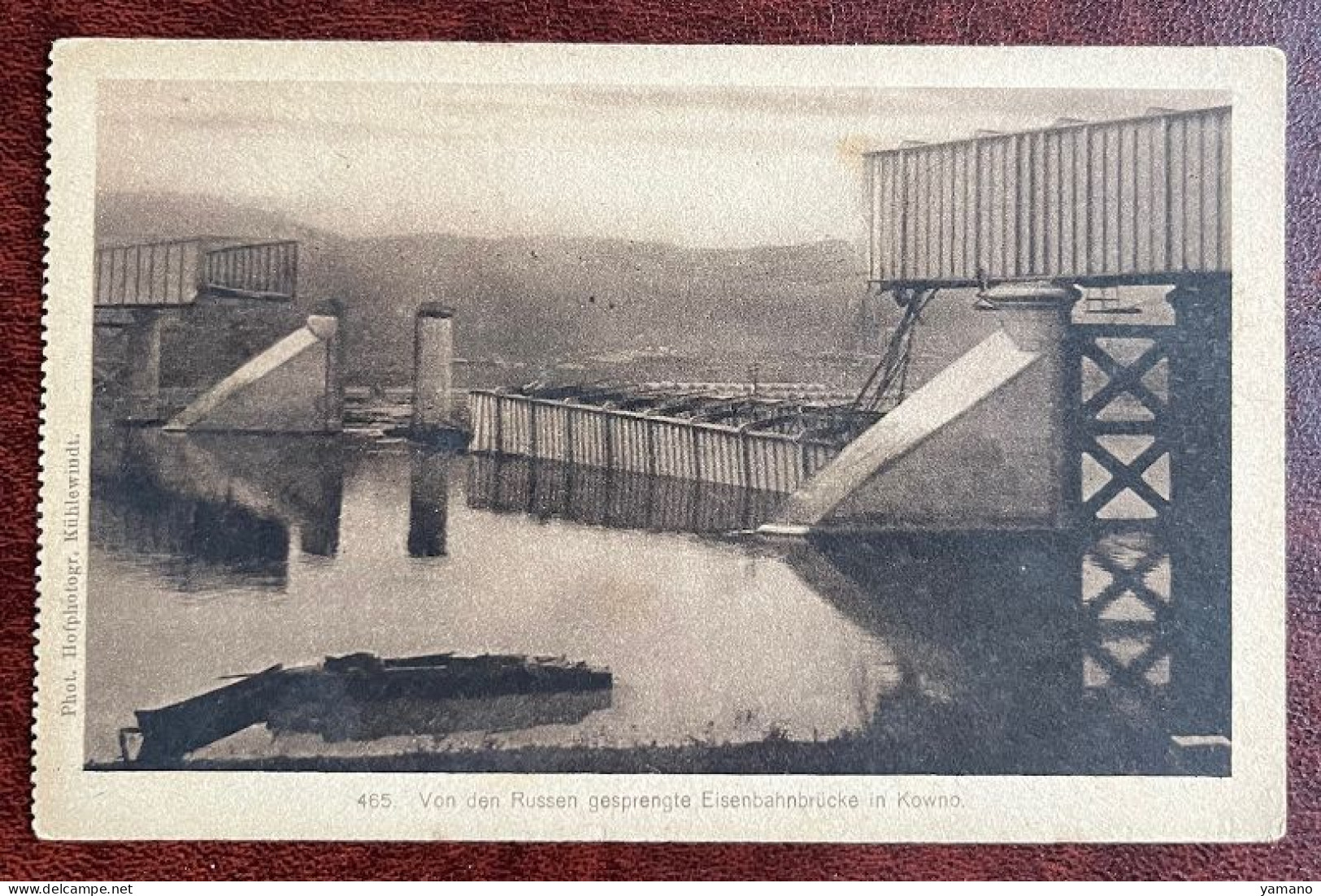 1917 -Postcard  KOWNO - Pont De Chemin De Fer Dynamité  Par Les Russes    - Feldpost - Lituanie